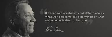 It's been said greatness is not determined by what we've become. It's determined by what we've helped others to become.