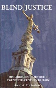 Blind Justice: Britain's Biggest Miscarriage of Justice